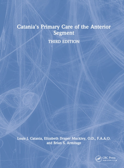 Catania's Primary Care of the Anterior Segment