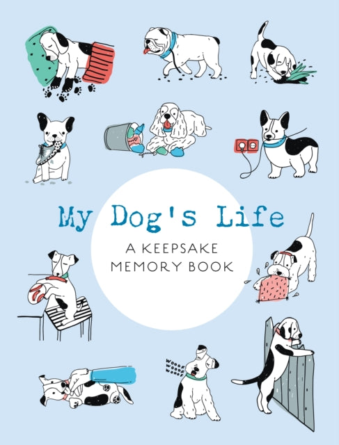 My Dog's Life: A Keepsake Memory Book