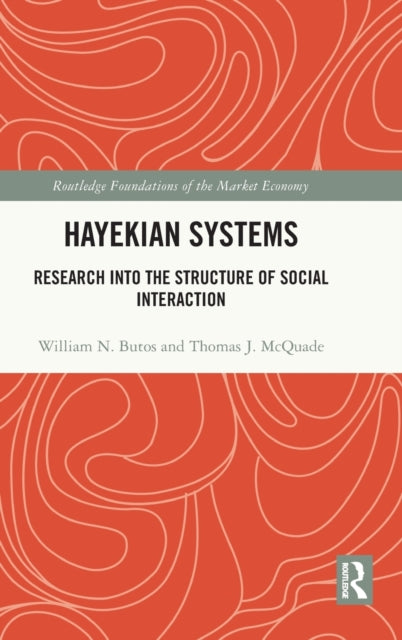 Hayekian Systems: Research into the Structure of Social Interaction