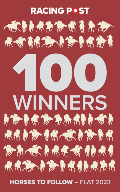 Racing Post 100 Winners: Horses to Follow Flat 2023