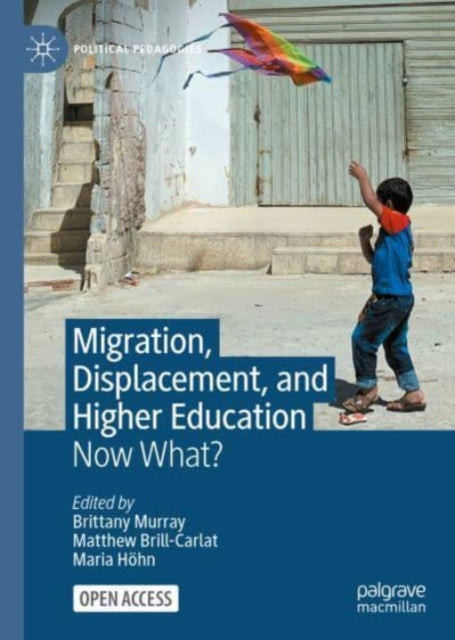 Migration, Displacement, and Higher Education: Now What?