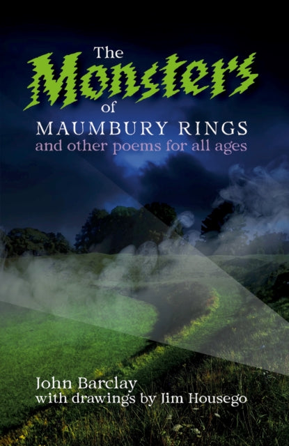 The Monsters of Maumbury Rings: and other poems for all ages