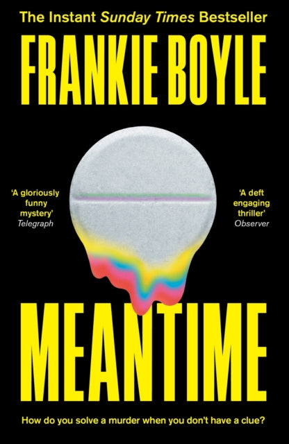 Meantime: The gripping and bestselling crime novel from Frankie Boyle