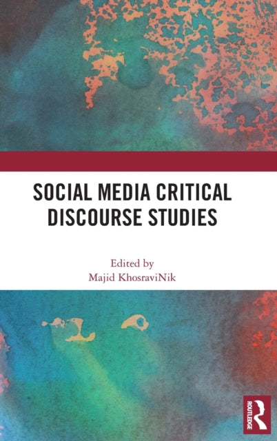 Social Media Critical Discourse Studies