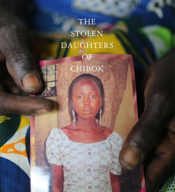 The Stolen Daughters Of Chibok: Tragedy and Resilience in Nigeria's Northeast