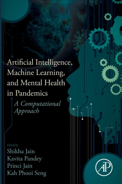Artificial Intelligence, Machine Learning, and Mental Health in Pandemics: A Computational Approach