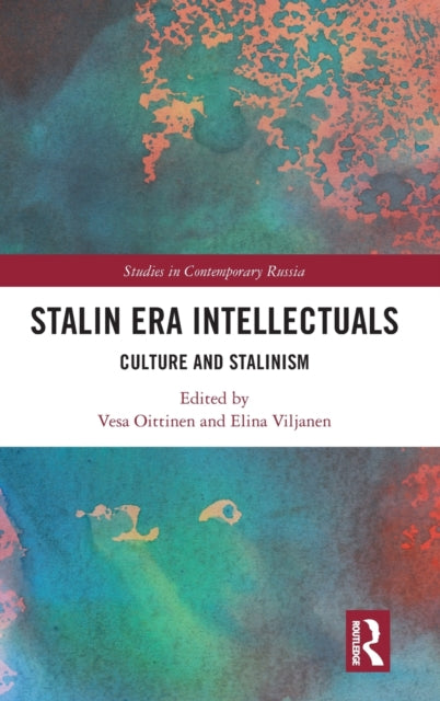 Stalin Era Intellectuals: Culture and Stalinism