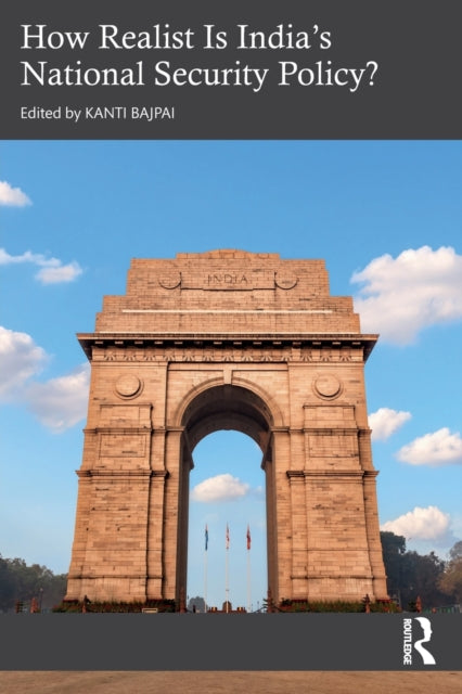 How Realist Is India's National Security Policy?
