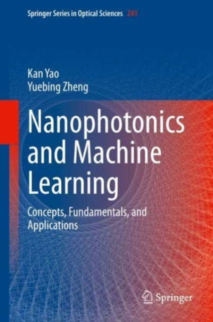 Nanophotonics and Machine Learning: Concepts, Fundamentals, and Applications