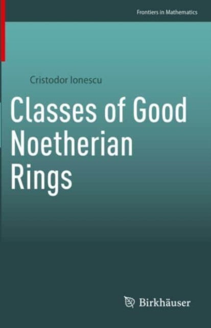 Classes of Good Noetherian Rings