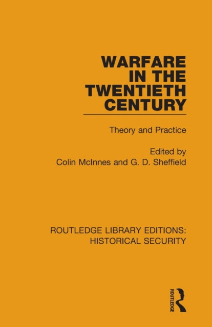 Warfare in the Twentieth Century: Theory and Practice