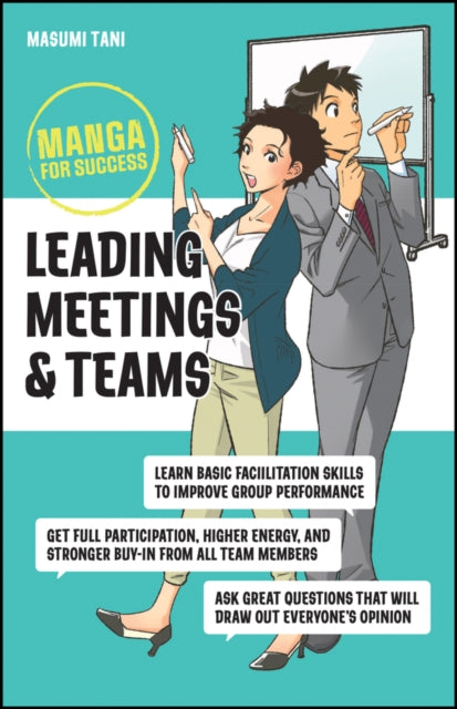 Leading Meetings and Teams - Manga for Success