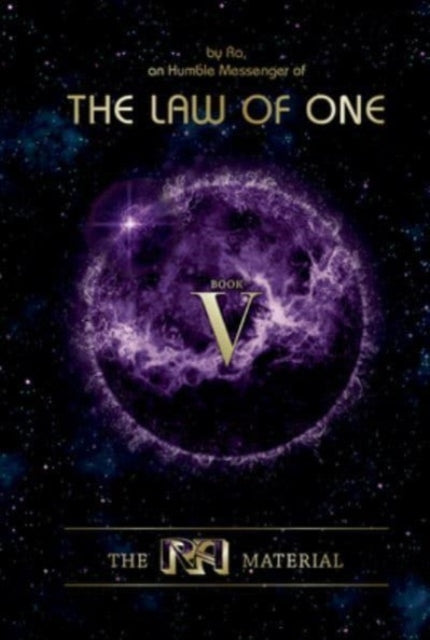 The Ra Material Book Five: Fragments Omitted from the First Four Books