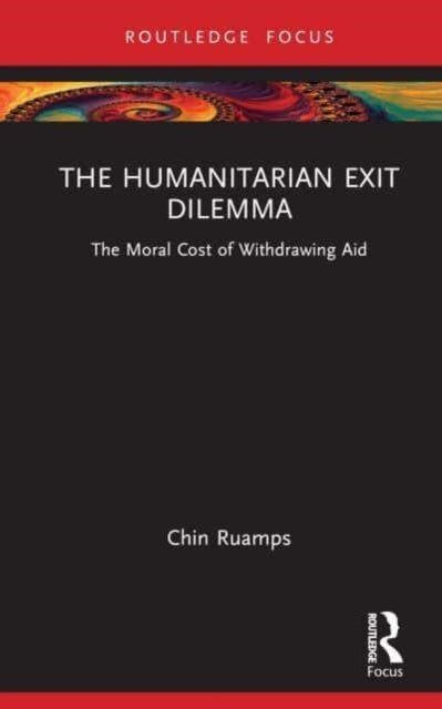 The Humanitarian Exit Dilemma: The Moral Cost of Withdrawing Aid