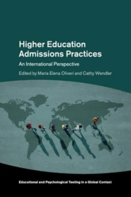 Higher Education Admissions Practices: An International Perspective
