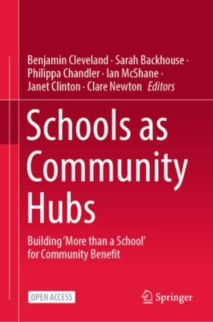 Schools as Community Hubs: Building 'More than a School' for Community Benefit