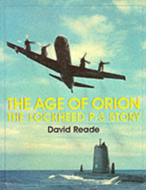 Age of Orion: The Lockheed P-3 Story