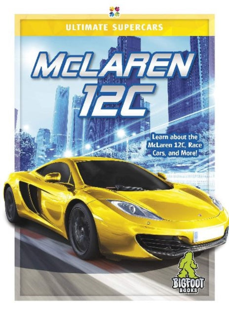 Ultimate Supercars: McLaren 12C