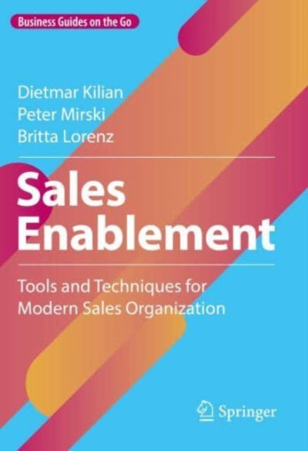 Sales Enablement: Tools and Techniques for Modern Sales Organization