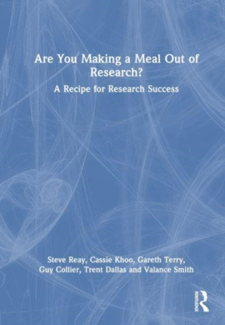 Are You Making a Meal Out of Research?: A Recipe for Research Success
