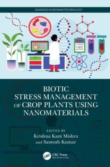 Biotic Stress Management of Crop Plants using Nanomaterials