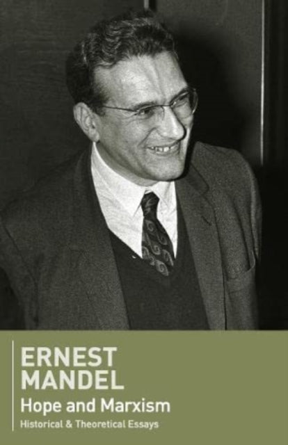 Hope and Marxism: Historical and Theoretical Essays