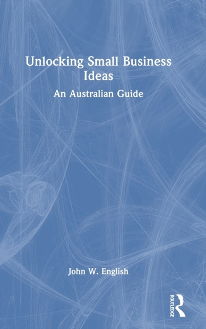 Unlocking Small Business Ideas: An Australian Guide