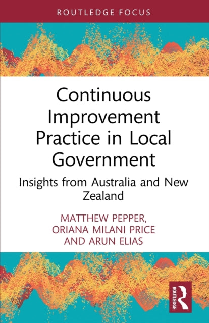 Continuous Improvement Practice in Local Government: Insights from Australia and New Zealand