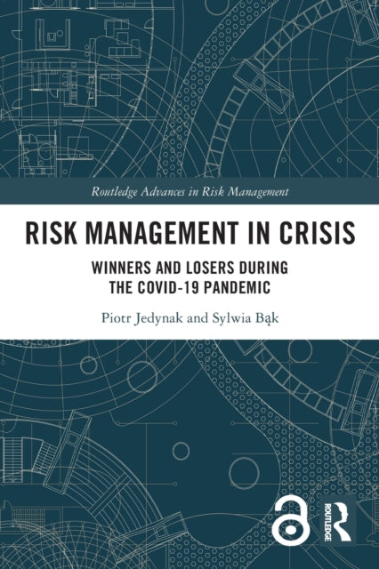 Risk Management in Crisis: Winners and Losers during the COVID-19 Pandemic