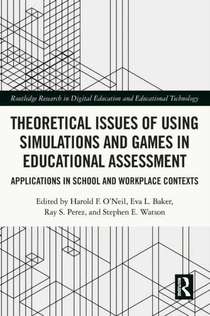 Theoretical Issues of Using Simulations and Games in Educational Assessment: Applications in School and Workplace Contexts