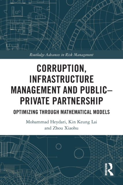 Corruption, Infrastructure Management and Public-Private Partnership: Optimizing through Mathematical Models