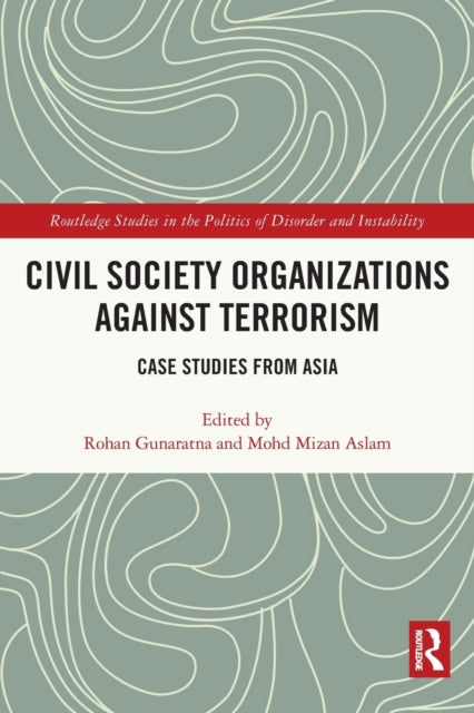 Civil Society Organizations Against Terrorism: Case Studies from Asia