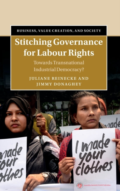 Stitching Governance for Labour Rights: Towards Transnational Industrial Democracy?
