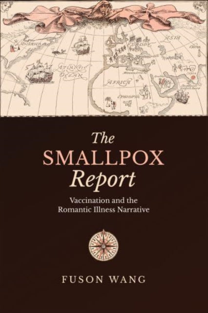 The Smallpox Report: Vaccination and the Romantic Illness Narrative