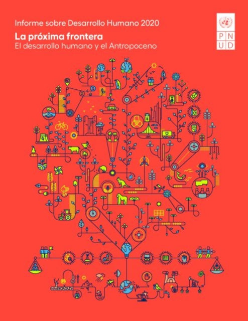 Informe sobre Desarrollo Humano 2020: La proxima frontera - El desarrollo humano y el Antropoceno