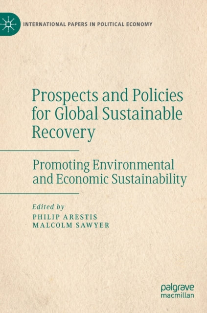 Prospects and Policies for Global Sustainable Recovery: Promoting Environmental and Economic Sustainability