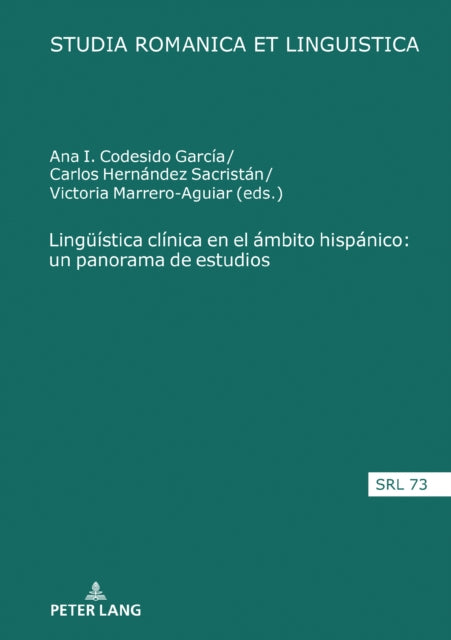 Lingueistica clinica en el ambito hispanico: un panorama de estudios