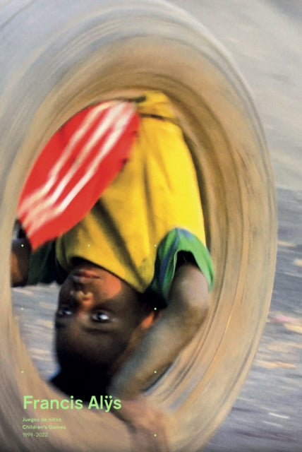 Francis Alÿs: Children's Games