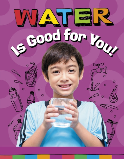 Water Is Good for You!