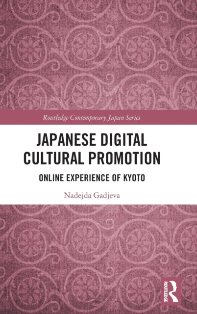 Japanese Digital Cultural Promotion: Online Experience of Kyoto