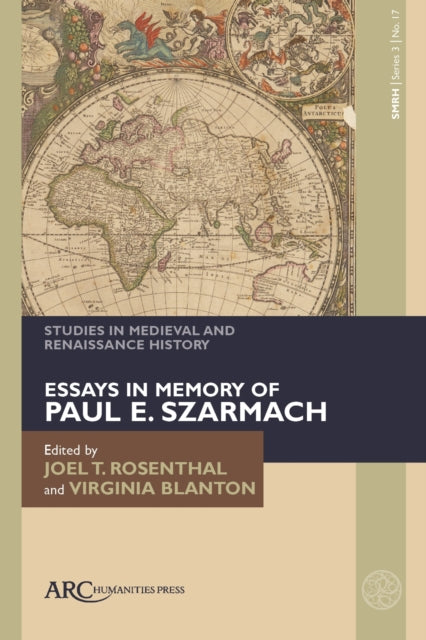 Studies in Medieval and Renaissance History, series 3, volume 17: Essays in Memory of Paul E. Szarmach