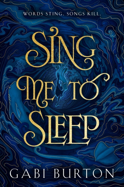 Sing Me to Sleep: a darkly enchanting young adult fantasy