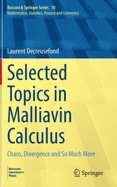 Selected Topics in Malliavin Calculus: Chaos, Divergence and So Much More