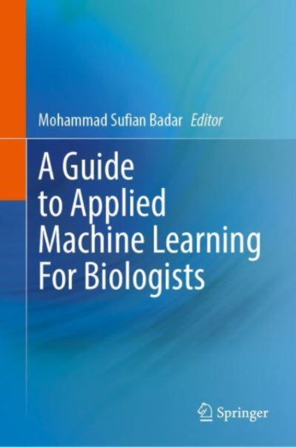 A Guide to Applied Machine Learning for Biologists