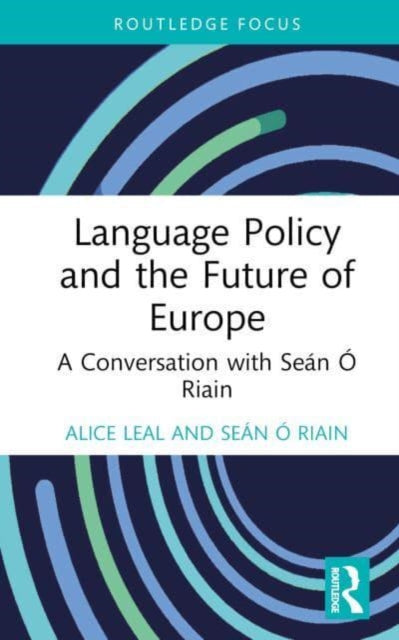 Language Policy and the Future of Europe: A Conversation with Sean O Riain