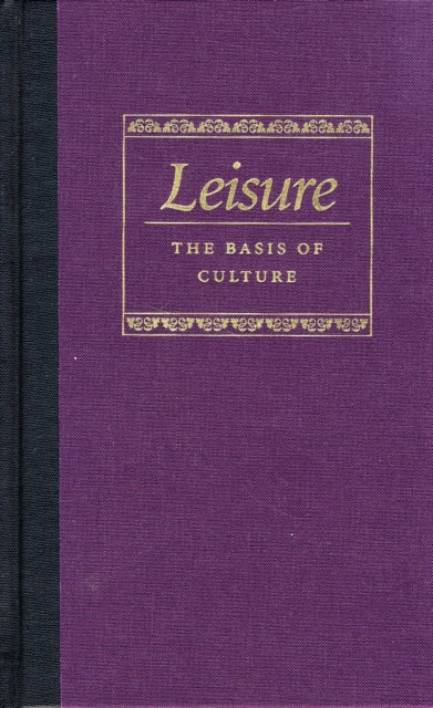 Leisure the Basis of Culture