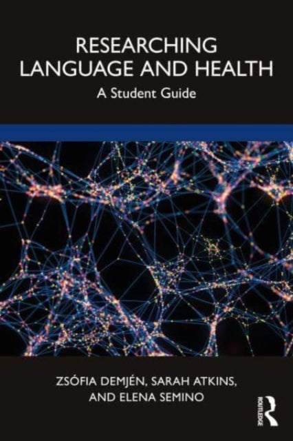 Researching Language and Health: A Student Guide