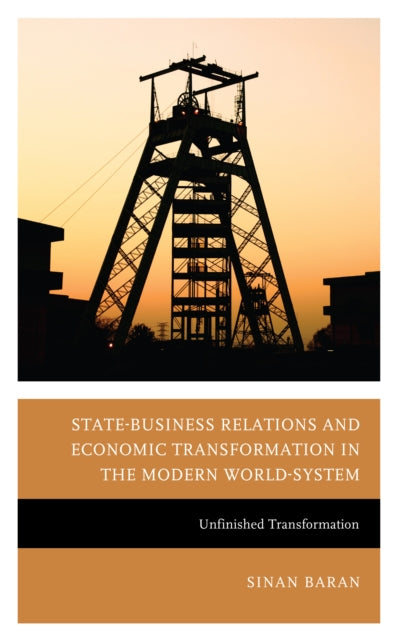 State-Business Relations and Economic Transformation in South Africa and Zimbabwe: Unfinished Transformation