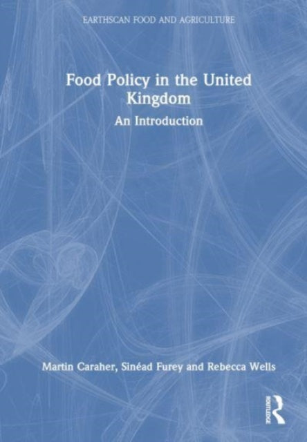 Food Policy in the United Kingdom: An Introduction