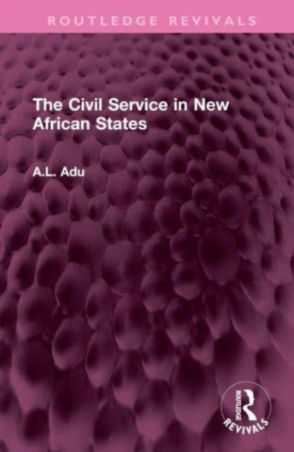 The Civil Service in New African States